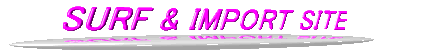 SURF & IMPORT SITE